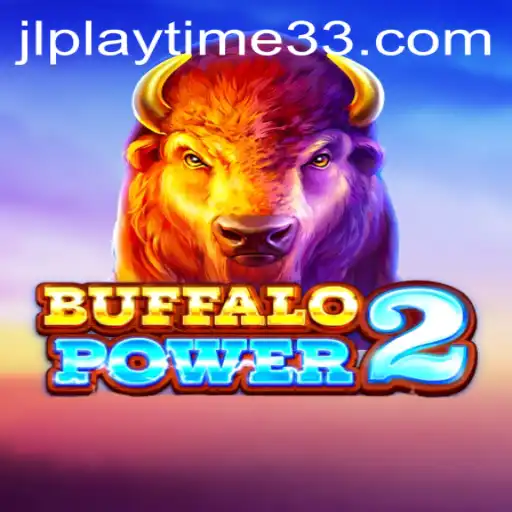 BuffaloPower2: Exploring the Realm of Playtime33