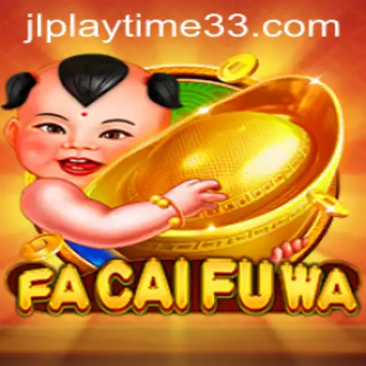A Deep Dive into the Exciting World of FaCaiFuWa: Exploring Gameplay and Rules