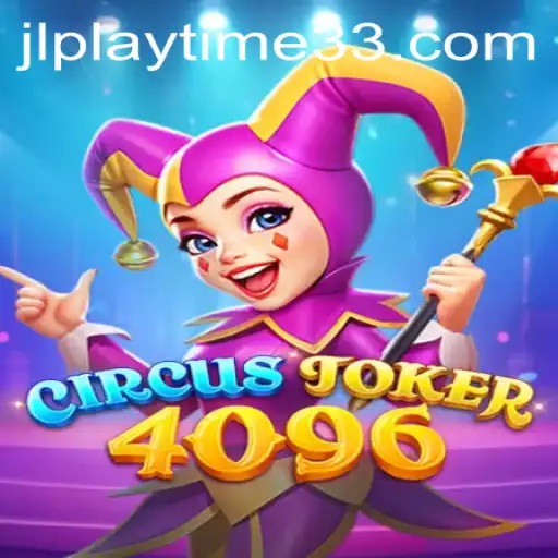 Exploring the Exciting World of CircusJoker4096