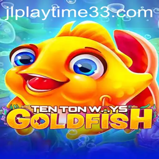 Dive Into the World of TenTonWaysGoldfish: A Comprehensive Guide